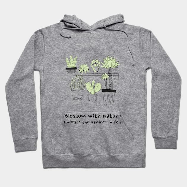 Blossom with Nature: Embrace the Gardner in You Hoodie by lildoodleTees